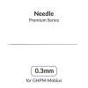 0.3mm Needle for Premium Mobius