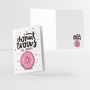 Κάρτα Ευχών "DONUT WORRY"